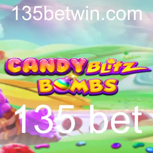 Descubra o Fascinante Mundo de CandyBlitzBombs e o Impacto do Evento '135 bet'